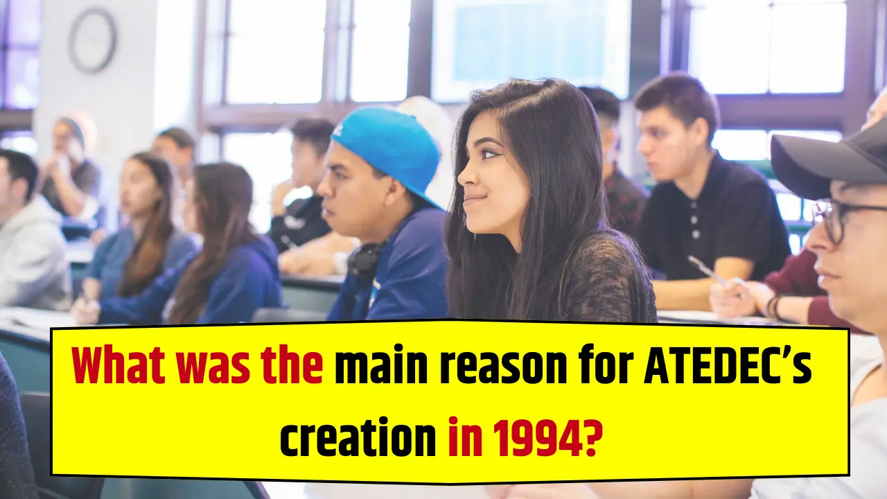 Reason Of ATEDEC Creation